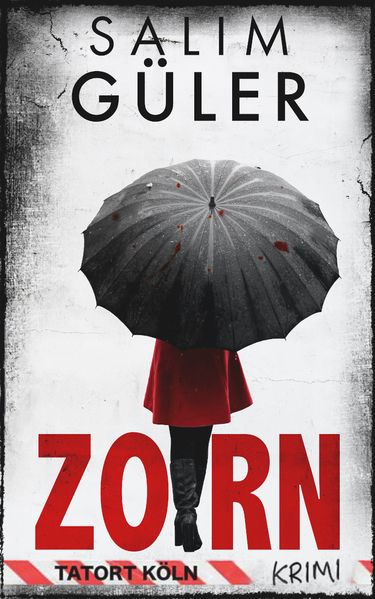 Cover von Zorn – Tatort Köln