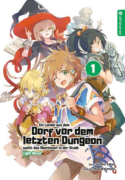 Cover von Ein Landei aus dem Dorf vor dem letzten Dungeon sucht das Abenteuer in der Stadt Light Novel 01