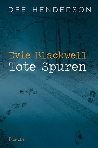 Cover von Evie Blackwell – Tote Spuren