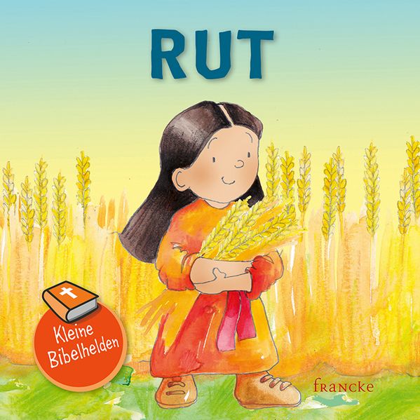 Cover von Kleine Bibelhelden – Rut