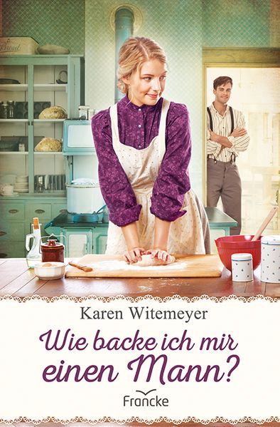 Cover von Wie backe ich mir einen Mann?