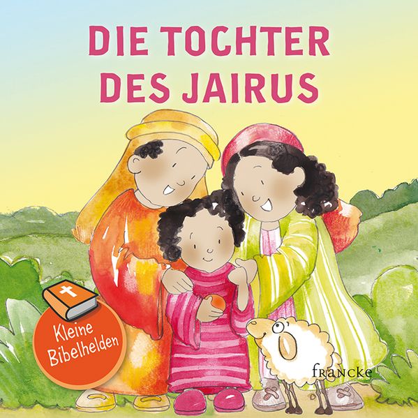 Cover von Kleine Bibelhelden – Die Tochter des Jairus