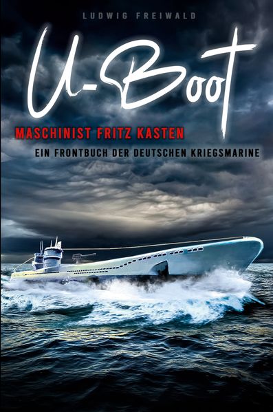 Cover von U-Boot-Maschinist Fritz Kasten