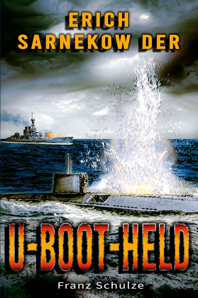 Cover von Erich Sarnekow der U-Boot-Held