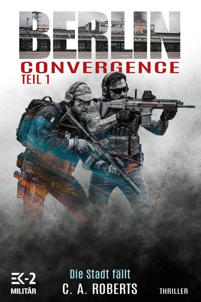 Cover von Berlin Convergence Teil 1 – Die Stadt fällt