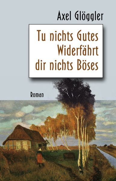 Cover von Tu nichts Gutes – Widerfährt dir nichts Böses