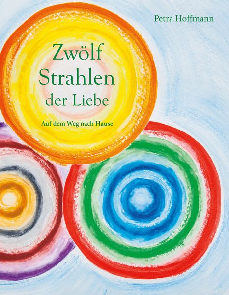 Cover von Zwölf Strahlen der Liebe