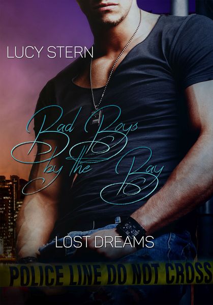 Cover von Bad Boys by the Bay: Lost Dreams