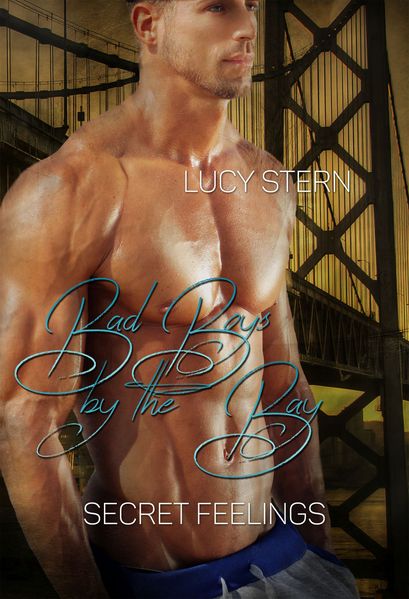 Cover von Bad Boys by the Bay: Secret Feelings