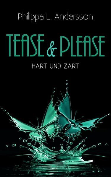 Cover von Tease & Please – hart und zart
