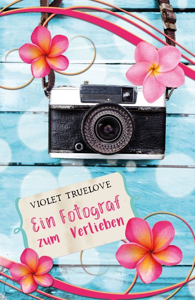 Cover von Ein Fotograf zum Verlieben
