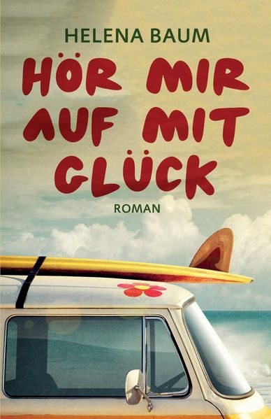 Cover von Hör mir auf mit Glück