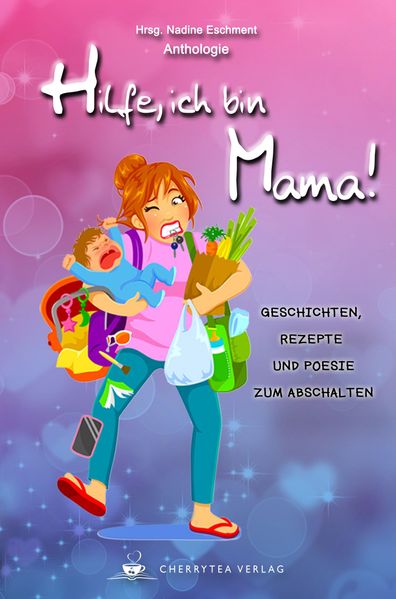 Cover von Hilfe, ich bin Mama!