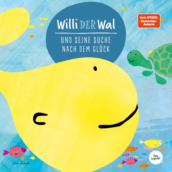 Cover von Willi der Wal und seine Suche nach dem Glück | Eine wunderbare Geschichte über Willi den Wal und seine Freunde den Meerestieren | Bilderbuch für Kinder ab 2 Jahre | Kinderbuch, Kindergeschichte