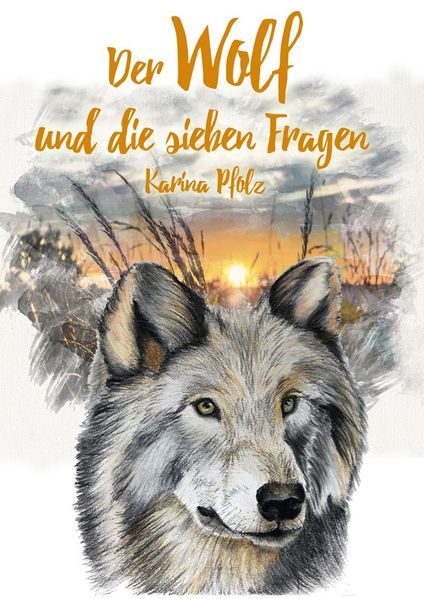 Cover von Der Wolf und die sieben Fragen / The wolf and the seven questions