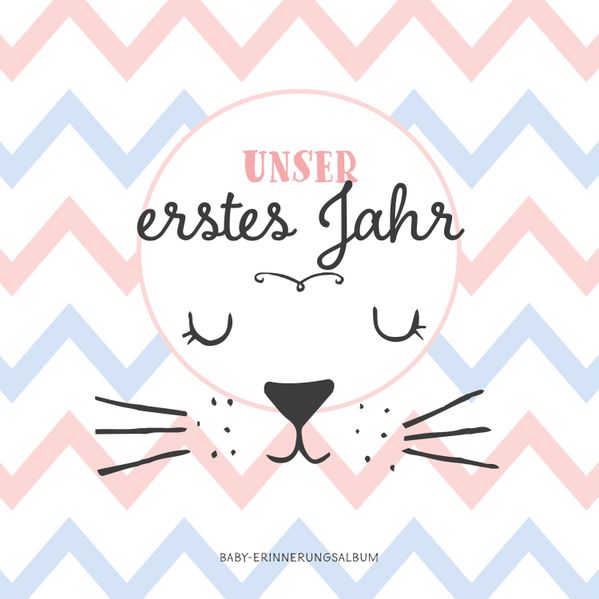 Cover von Babyalbum: Unser erstes Jahr. Babytagebuch in rosa und blau zum Ausfüllen für Mädchen & Junge. Personalisiertes Baby Erinnerungsalbum zum Eintragen für das 1. Jahr. Geschenk zur Geburt, Taufe.