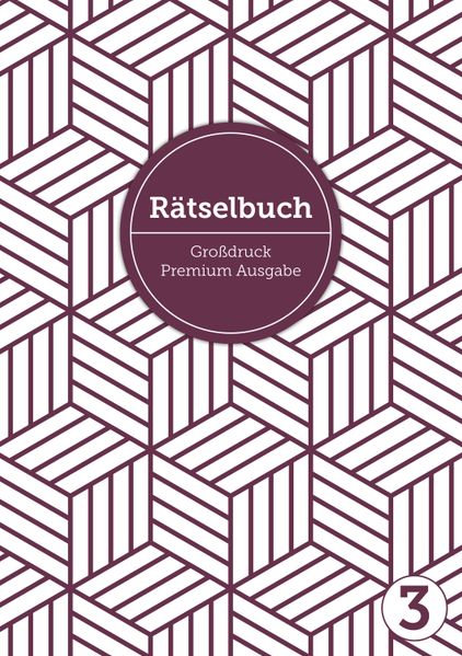 Cover von Deluxe Rätselbuch Band 3. Rätselbuch XL für Erwachsene, ältere Leute, Senioren und Rentner im DIN A4-Format mit extra großer Schrift, inkl. Lösungen. Kreuzworträtsel, Sudoku, Stradoku, Rätselpyramide, Schwedenrätsel, uvm. Raetselblock mit Kreuzwortraetsel