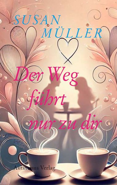 Cover von Der Weg führt nur zu dir