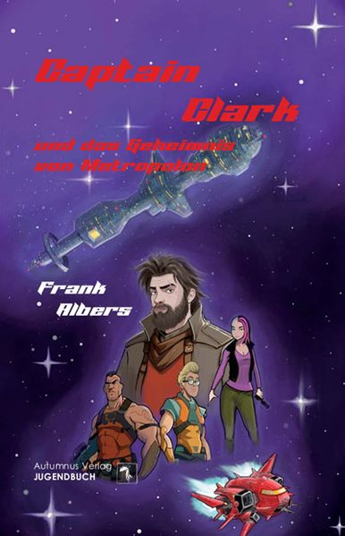 Cover von Captain Clark und das Geheimnis von Metropolon