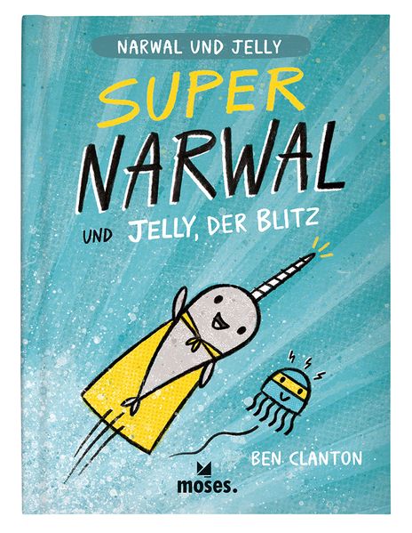 Cover von Super Narwal und Jelly, der Blitz