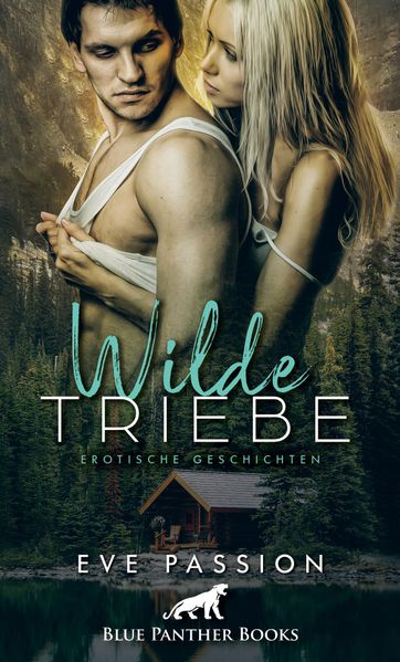 Cover von Wilde Triebe | Erotische Geschichten