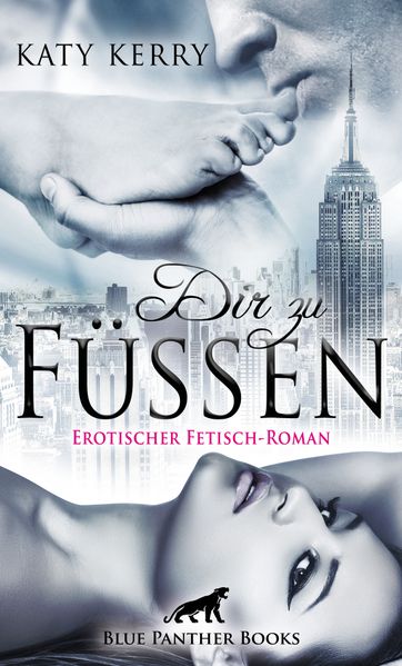 Cover von Dir zu Füßen | Erotischer Fetisch-Roman