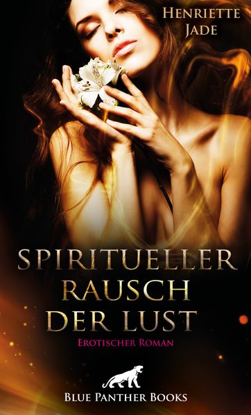 Cover von Spiritueller Rausch der Lust | Erotischer Roman