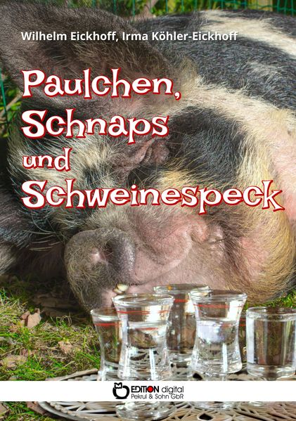 Cover von Paulchen, Schnaps und Schweinespeck