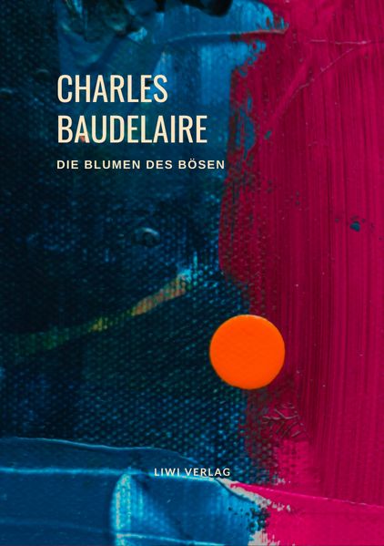 Cover von Charles Baudelaire – Die Blumen des Bösen (Les Fleurs du Mal)