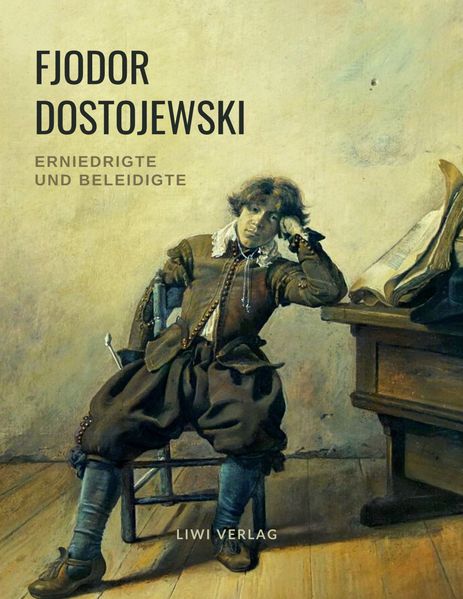 Cover von Fjodor Dostojewski: Erniedrigte und Beleidigte
