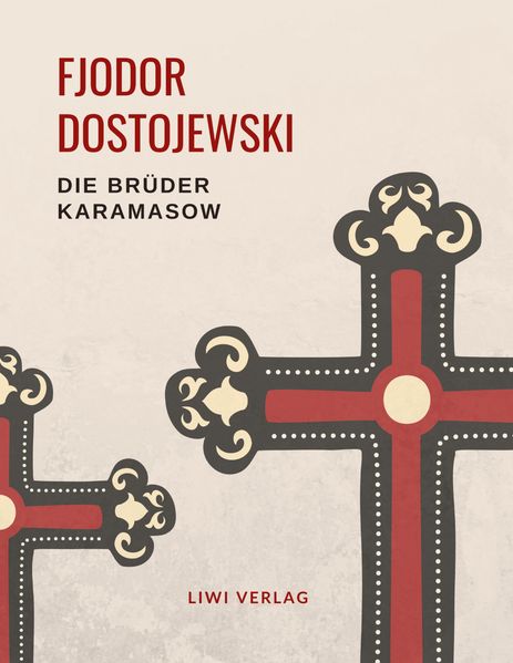 Cover von Fjodor Dostojewski: Die Brüder Karamasow. Vollständige Neuausgabe.