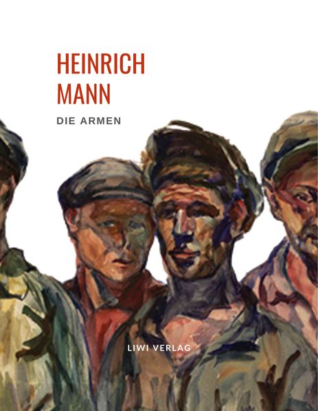 Cover von Heinrich Mann: Die Armen. Vollständige Neuausgabe