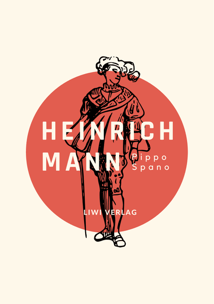 Cover von Heinrich Mann: Pippo Spano. Vollständige Neuausgabe