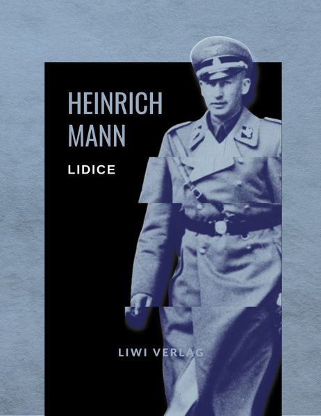 Cover von Heinrich Mann: Lidice. Vollständige Neuausgabe