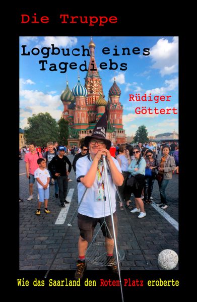 Cover von Die Truppe – Logbuch eines Tagediebs