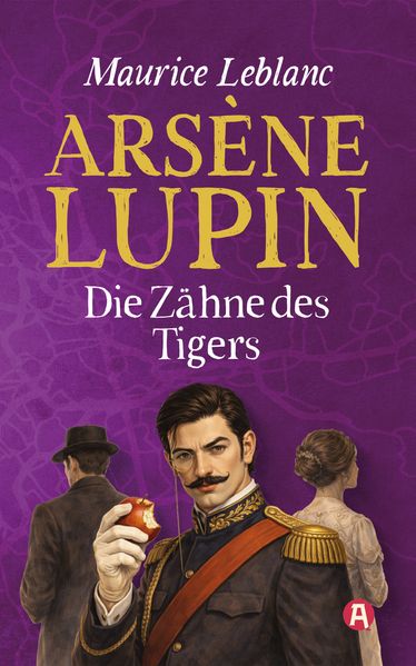 Cover von Arsène Lupin – die Zähne des Tigers