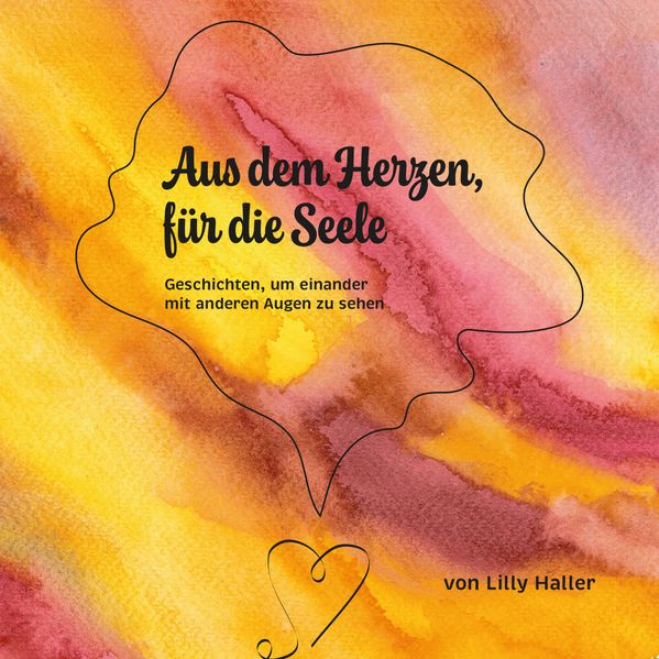 Cover von Aus dem Herzen, für die Seele