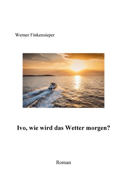 Cover von Ivo, wie wird das Wetter morgen?