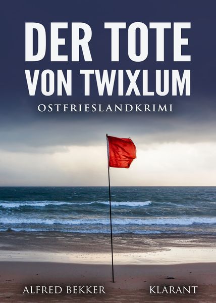 Cover von Der Tote von Twixlum. Ostfrieslandkrimi