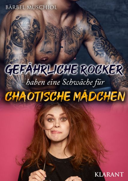 Cover von Gefährliche Rocker haben eine Schwäche für chaotische Mädchen