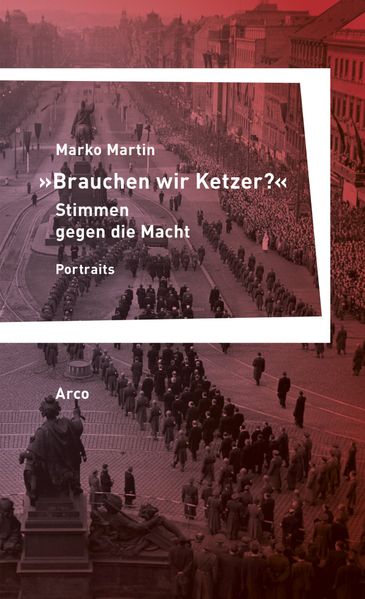 Cover von „Brauchen wir Ketzer?“ – Stimmen gegen die Macht