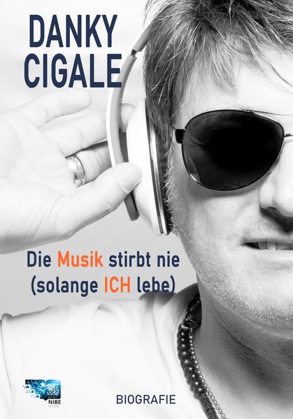 Cover von Die Musik stirbt Nie (solange Ich lebe)