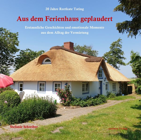 Cover von 20 Jahre Reetkate Tating: Aus dem Ferienhaus geplaudert
