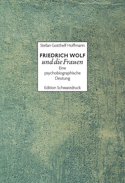 Cover von Friedrich Wolf und die Frauen