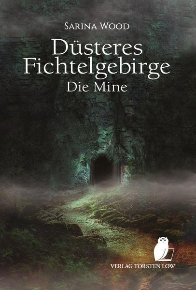 Cover von Düsteres Fichtelgebirge – die Mine