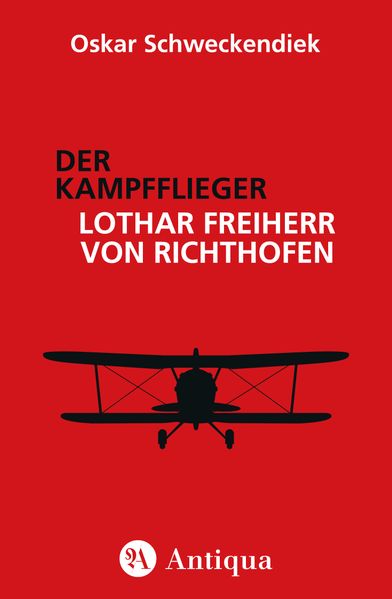 Cover von Der Kampfflieger Lothar Freiherr von Richthofen