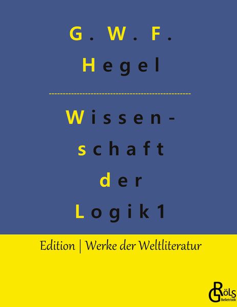 Cover von Die Wissenschaft der Logik