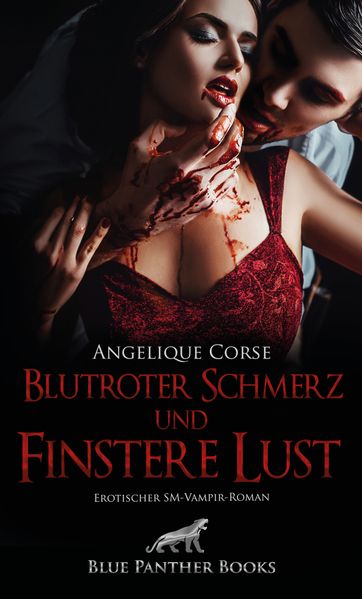 Cover von Blutroter Schmerz und finstere Lust | Erotischer SM-Vampir-Roman