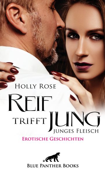 Cover von Reif trifft jung – junges Fleisch | Erotische Geschichten
