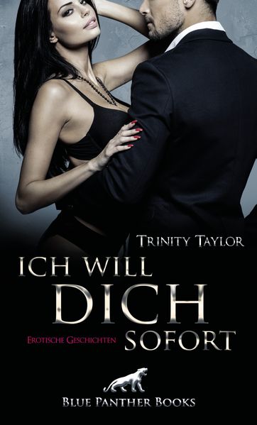 Cover von Ich will dich sofort | Erotische Geschichten